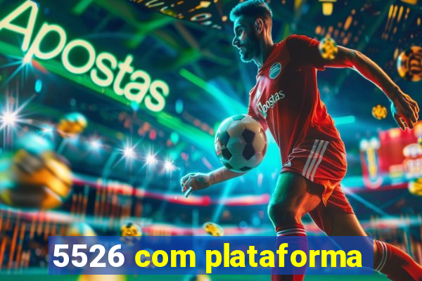 5526 com plataforma